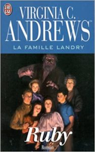 La famille Landry – Tome 1 – Ruby Virginia C. Andrews