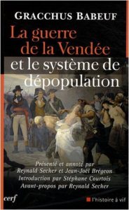 La guerre de la Vendée et le système de dépopulation (Gracchus Babeuf)