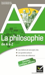 La philosophie de A à Z - Auteurs, œuvres et notions philosophiques (Pierre Kahn, Laurence Hansen-Love, Elisabeth Clément)