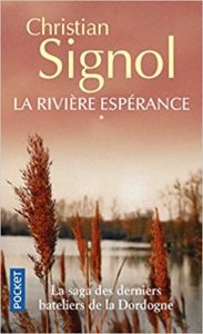 La rivière Espérance – Tome 1 (Christian Signol)