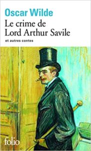 Le Crime de Lord Arthur Savile et autres contes Oscar Wilde