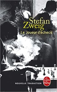 Le Joueur d’échecs Stefan Zweig