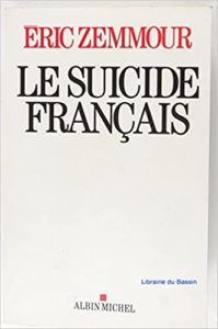 Le Suicide français Eric Zemmour