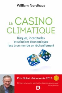 Le casino climatique - Risques, incertitudes et solutions économiques face à un monde en réchauffement (William Nordhaus)
