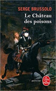 Le château des poisons Serge Brussolo