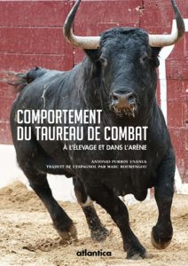 Le comportement du taureau de combat (Antonio Purroy)