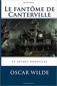 Le fantôme de Canterville et autres contes Oscar Wilde