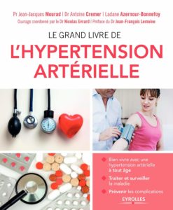 Le grand livre de l'hypertension artérielle (Antoine Cremer, Ladane Azernour-Bonnefoy, Jean-Jacques Mourad)