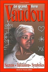 Le grand livre du Vaudou (Claude Planson)