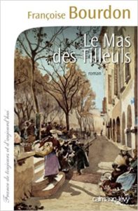 Le mas des tilleuls (Françoise Bourdon)