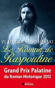 Le roman de Raspoutine Vladimir Fédorovski