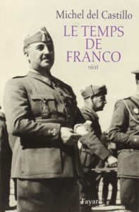 Le temps de Franco (Michel del Castillo)