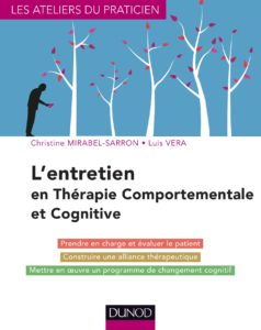 L'entretien en thérapie comportementale et cognitive (Christine Mirabel-Sarron, Luis Vera)