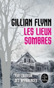 Les lieux sombres (Gillian Flynn)