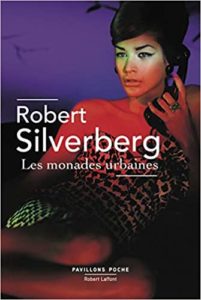 Les Monades urbaines Robert Silverberg