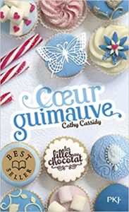 Les filles au chocolat – Tome 2 – Cœur guimauve (Cathy Cassidy)