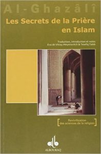 Les secrets de la prière en Islam (Abû-Hâmid Al-Ghazali)