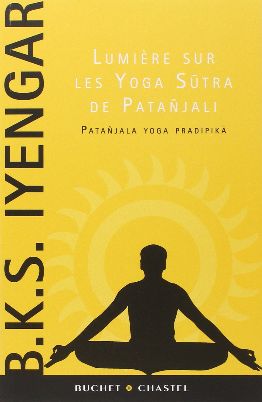 Les 5 Meilleurs Livres Sur Le Yoga-Sûtra