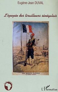 L'épopée des tirailleurs sénégalais (Eugène-Jean Duval)