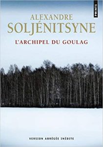 L’Archipel du Goulag Alexandre Soljenitsyne