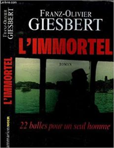 L’Immortel (Franz-Olivier Giesbert)
