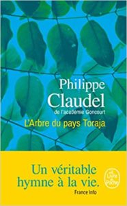 L’arbre du pays Toraja Philippe Claudel
