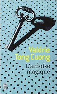 L’ardoise magique Valérie Tong Cuong