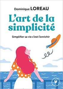 L’art de la simplicité (Dominique Loreau)
