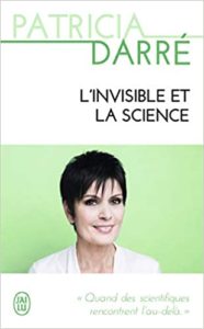 L’invisible et la science Patricia Darré