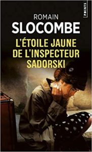 L’étoile jaune de l’inspecteur Sadorski Romain Slocombe