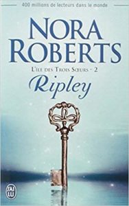 L’île des trois sœurs Tome 2 Ripley Nora Roberts