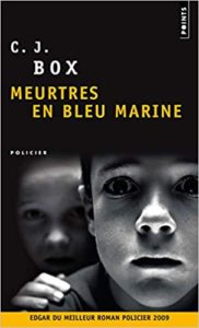 Meurtres en bleu marine (C.J. Box)