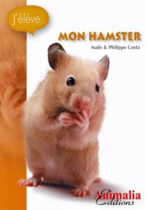 Mon hamster (Aude Costa, Philippe Costa)