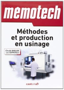 Méthodes et production en usinage (Claude Barlier, Luc Ceppetelli)