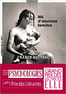 Né d’aucune femme Franck Bouysse