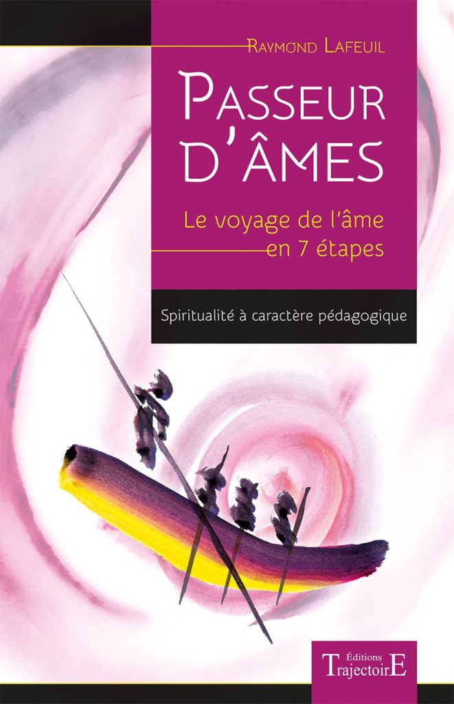 Passeur D'âmes Le Voyage De L'âme En 7 étapes Les 5 meilleurs livres sur les passeurs d'âmes - 5livres.fr
