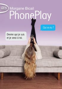PhonePlay - Tome 1 (Morgane Bicail)