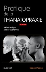 Pratique de la thanatopraxie (Michel Durigon, Michel Guénanten)