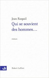 Qui se souvient des hommes… Jean Raspail