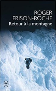 Les 5 meilleurs livres de Roger Frison-Roche