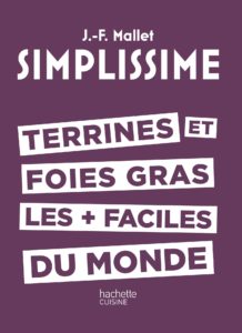 Simplissime : terrines et foies gras les + faciles du monde (Jean-François Mallet)