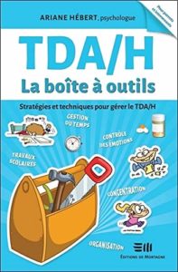 TDA/H - La boîte à outils (Ariane Hébert)