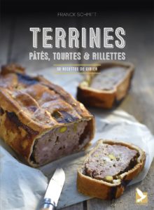 Terrines, pâtés, tourtes et rillettes : 50 recettes de gibier (Franck Schmitt)