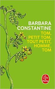 Tom, petit Tom, tout petit homme, Tom (Barbara Constantine)