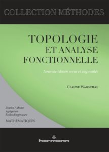 Topologie et analyse fonctionnelle (Claude Wagschal)