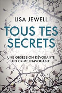 Tous tes secrets (Lisa Jewell)