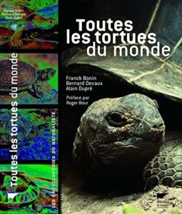 Toutes les tortues du monde (Frank Bonin, Bernard Devaux, Alain Dupre)