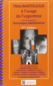 Traumatologie à l'usage de l'urgentiste (Dominique Saragaglia)