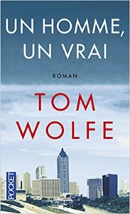 Un homme un vrai Tom Wolfe