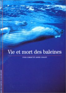 Vie et mort des baleines (Yves Cohat, Anne Collet)